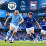 Prediksi Skor Manchester City vs Ipswich 2026