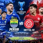 Persib Bandung vs Viettel FC: Prediksi, H2H dan Susunan Pemain