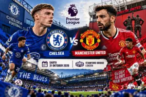 Prediksi Skor Chelsea vs Manchester United, H2H, dan LineUp